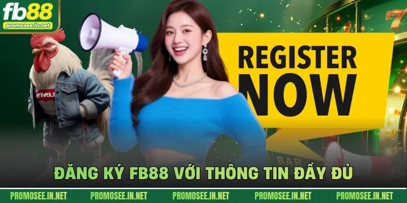 Đăng ký FB88 với thông tin đầy đủ