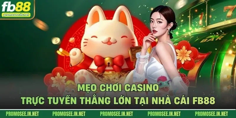 Mẹo chơi casino trực tuyến