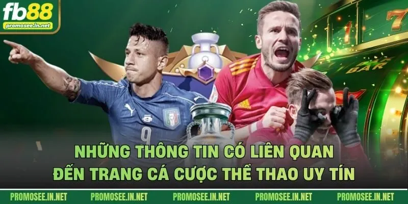 Những thông tin có liên quan đến trang cá cược thể thao uy tín