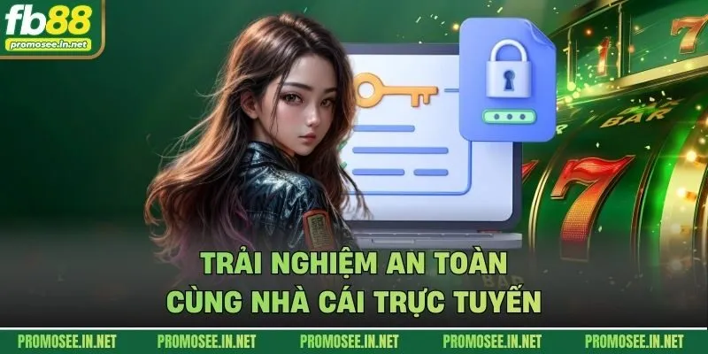 Trải nghiệm an toàn cùng nhà cái trực tuyến